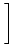 $\displaystyle \left.\vphantom{\exp\left(-{s\over \tau_m}\right) - \exp\left(-{s\over \tau_s} \right) }\right]$